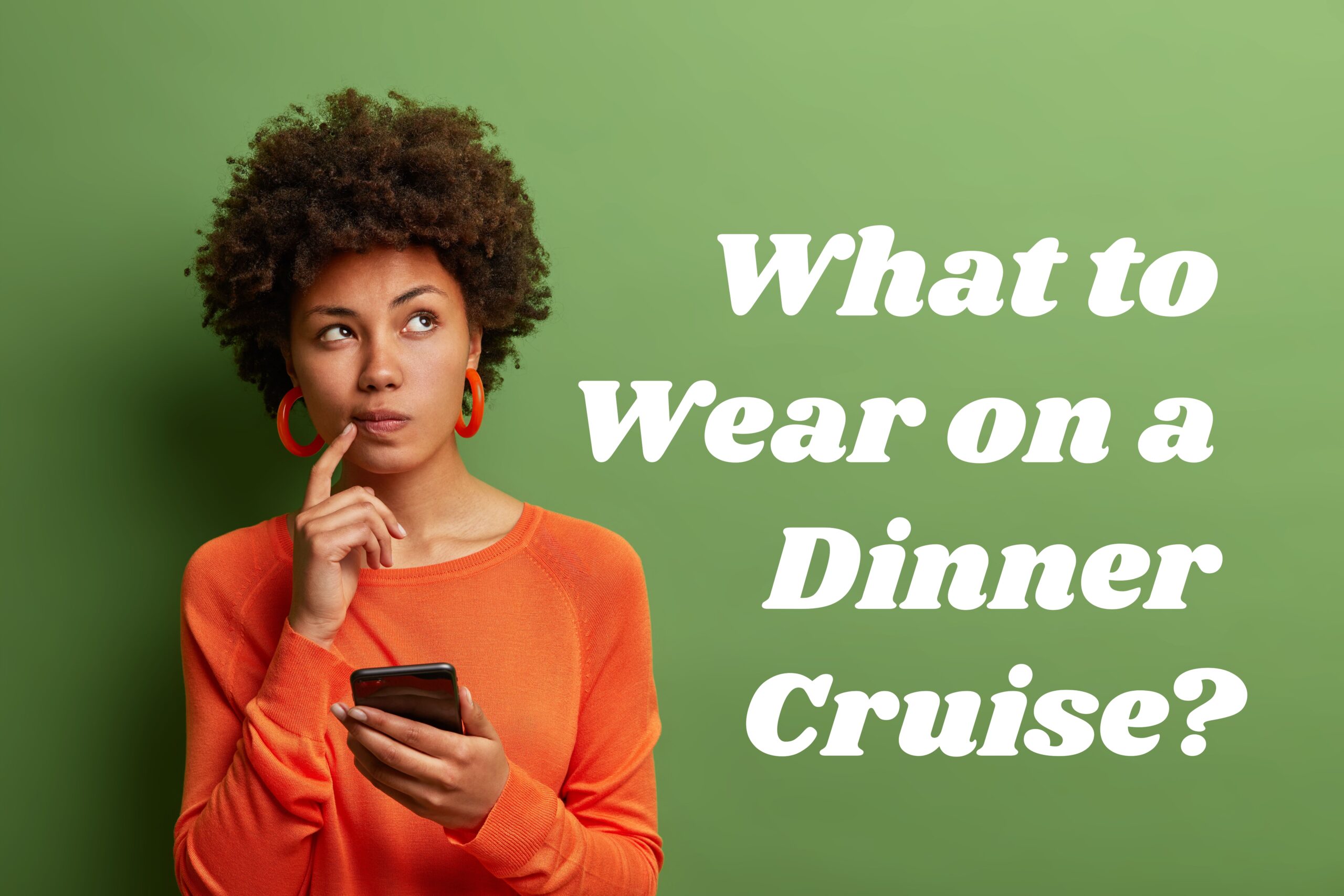 What to Wear on a Dinner Cruise